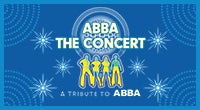 ABBA The Concert: A Tribute To ABBA