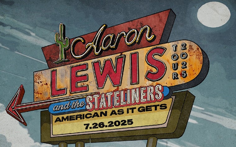 More Info for Aaron Lewis  & The Stateliners