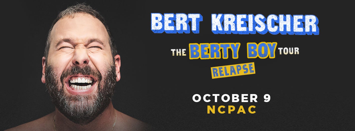 Bert Kreischer: The Berty Boy Relapse Tour