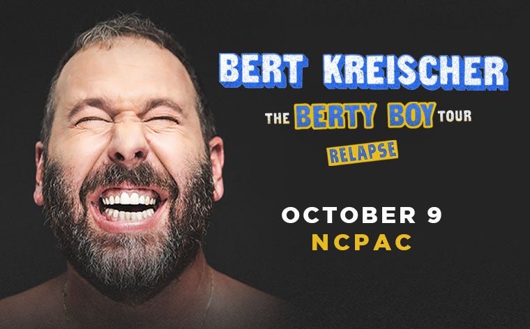 More Info for Bert Kreischer: The Berty Boy Relapse Tour