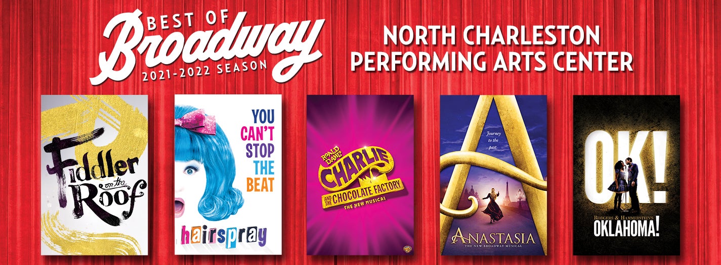 Best of Broadway North Charleston Coliseum & Performing Arts Center