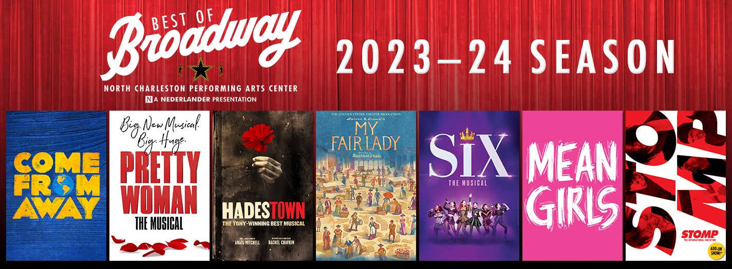Best of Broadway North Charleston Coliseum & Performing Arts Center