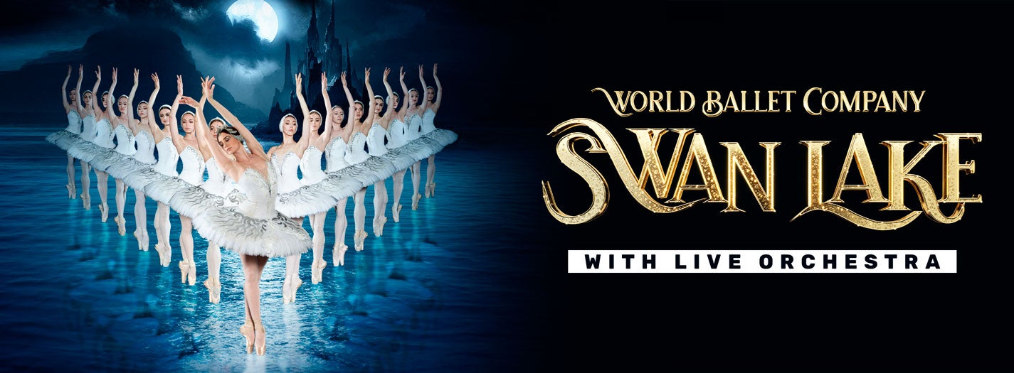 World Ballet Company: Swan Lake with a LIVE Orchestra