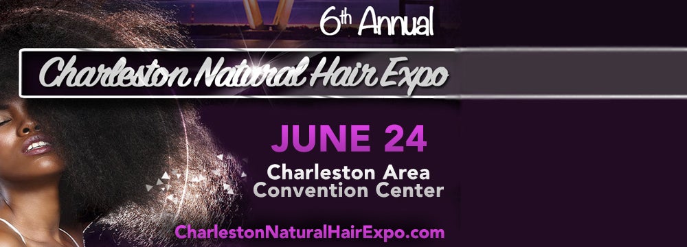 Charleston Natural Hair Expo North Charleston Coliseum