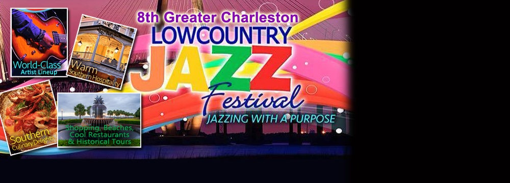 8th Annual Greater Charleston Lowcountry Jazz Festival ...