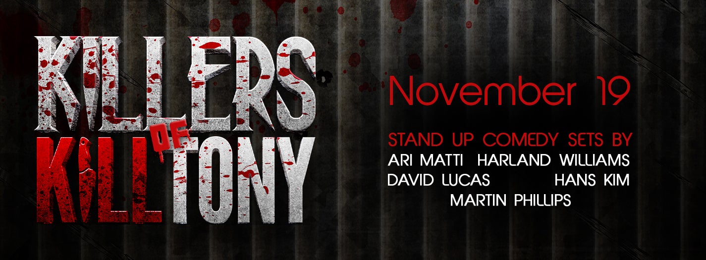 Killers of Kill Tony