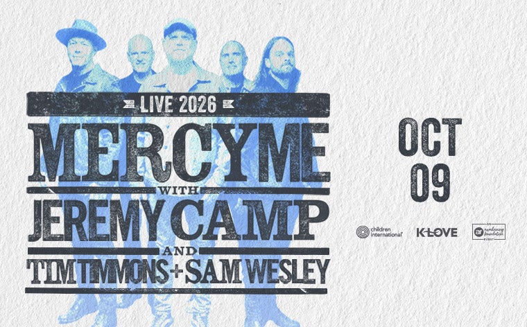 More Info for MercyMe, Jeremy Camp, Tim Timmons, Sam Wesley