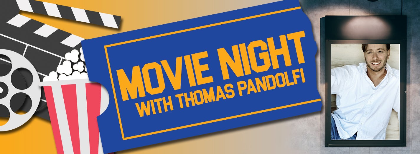 Movie Night with Thomas Pandolfi