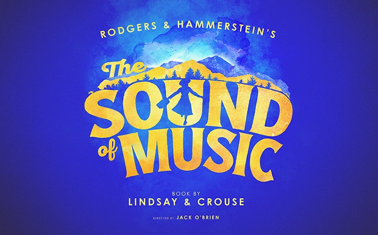 More Info for THE SOUND OF MUSIC