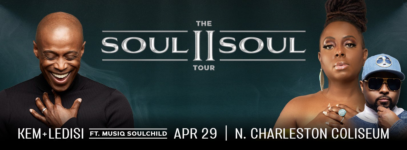 The Soul II Soul Tour North Charleston Coliseum & Performing Arts Center