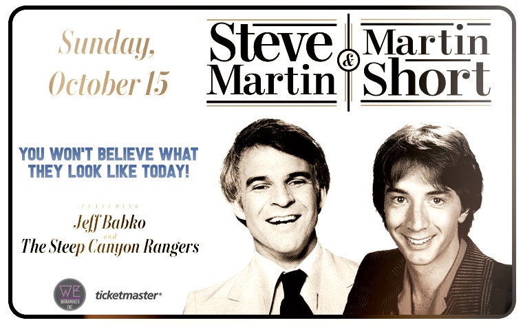 More Info for Steve Martin & Martin Short