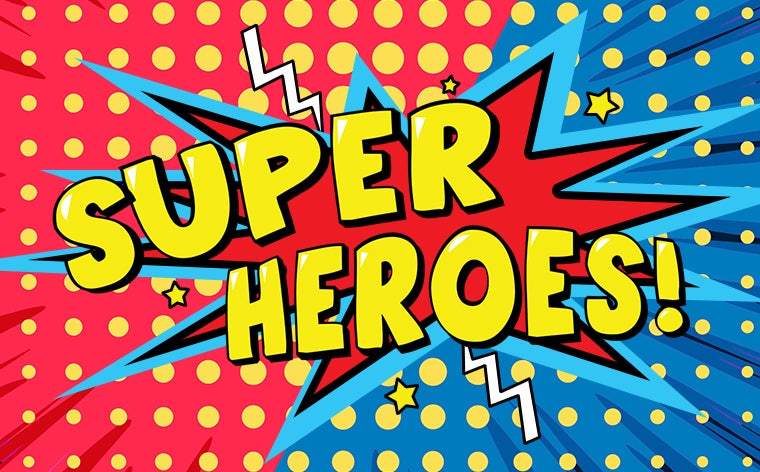 More Info for Super Heroes