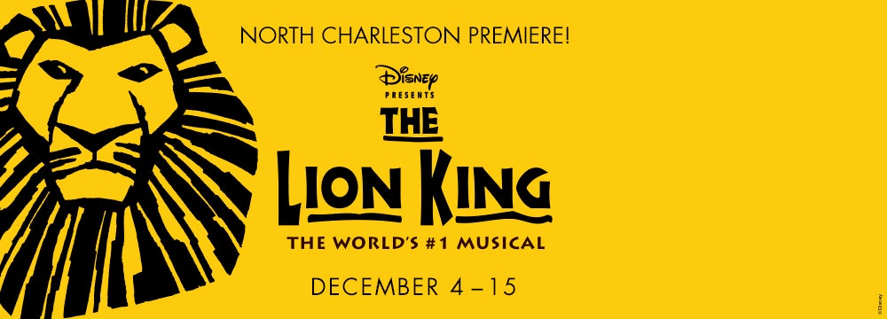 Disney's The Lion King | North Charleston Coliseum & Performing Arts Center